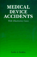 Medical Device Accidents with Illustrative Cases - Geddes, Leslie A