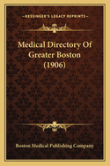 Medical Directory of Greater Boston (1906)
