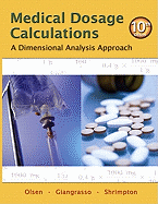 Medical Dosage Calculations: A Dimensional Analysis Approach: United States Edition
