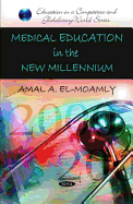 Medical Education in the New Millennium