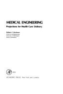 Medical Engineering: Projections for Health Care Delivery