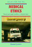 Medical Ethics: Moral and Legal Conflicts in Health Care - Jussim, Daniel