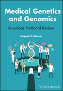 Medical Genetics and Genomics: Questions for Board Review