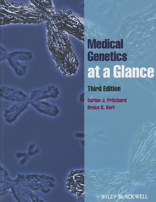 Medical Genetics at a Glance - Pritchard, Dorian J., and Korf, Bruce R.