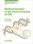 Medical Genetics in the Clinical Practice of ORL