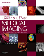 Medical Imaging: Techniques, Reflection & Evaluation
