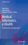 Medical Informatics, e-Health: Fundamentals and Applications