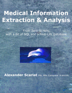 Medical Information Extraction & Analysis: From Zero to Hero with a Bit of SQL and a Real-life Database