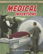Medical Inventions: The Best of Health