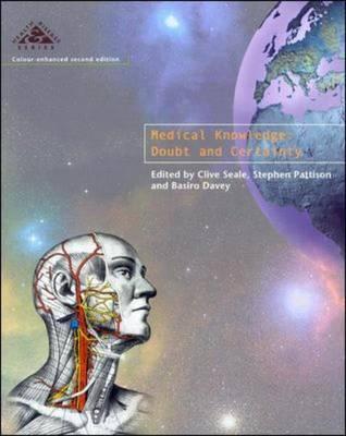 Medical Knowledge 2/E - Seale, Clive, Professor, and Open University, and Swale, Clive (Editor)