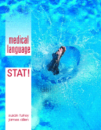 Medical Language STAT!: A Quick-Reference Guide - Turley, Susan M, and Allen, James F, Jr.