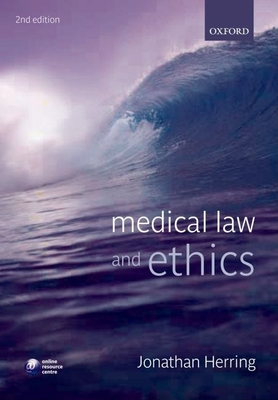 Medical Law and Ethics - Herring, Jonathan