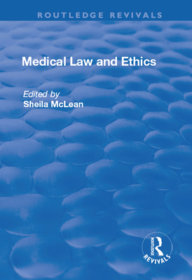 Medical Law and Ethics - McLean, Sheila (Editor)