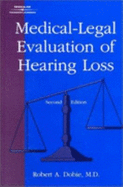 Medical-Legal Evaluation of Hearing Loss - Dobie, Robert A