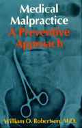 Medical Malpractice: A Preventive Approach