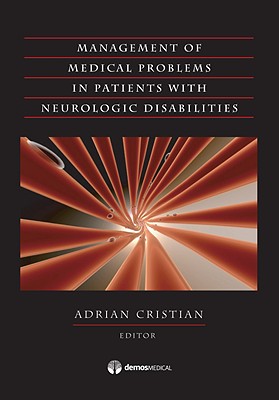 Medical Management of Adults with Neurologic Disabilities - Cristian, Adrian