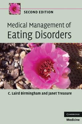 Medical Management of Eating Disorders - Birmingham, C Laird, and Treasure, Janet