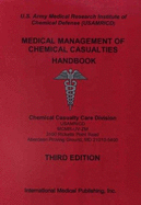 Medical Management of the Chemical Casualties Handbook - U S Army Medical Research Institute, S Army Medical Research Institute, and Institute of Infectious Diseases, Of Infectious...