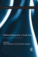 Medical Marginality in South Asia: Situating Subaltern Therapeutics