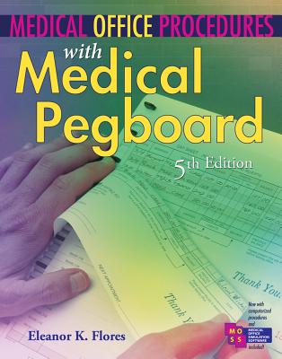 Medical Office Procedures with Medical Pegboard - Flores, Eleanor K