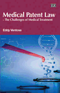 Medical Patent Law - the Challenges of Medical Treatment