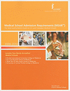 Medical School Admission Requirements (MSAR): The Most Authoritative Guide to U.S. and Canadian Medical Schools - Association of American Medical Colleges (Creator)