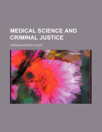 Medical Science and Criminal Justice