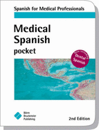 Medical Spanish Pocket: Spanish for Medical Professionals