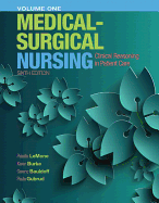 Medical-Surgical Nursing: Clinical Reasoning in Patient Care, Vol. 1 - LeMone, Priscilla T., and Burke, Karen M., and Bauldoff, Gerene