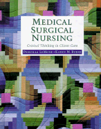 Medical Surgical Nursing: Critical Thinking in Client Care - LeMone, Priscilla, RN, Faan