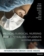 Medical Surgical Nursing for Australian Students: A Systems Approach