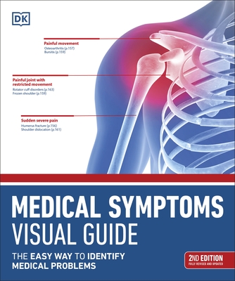 Medical Symptoms Visual Guide: The Easy Way to Identify Medical Problems - DK