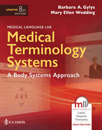 Medical Terminology Systems Updated: A Body Systems Approach: A Body Systems Approach