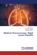 Medical Thoracoscopy: Rigid Versus Flexible