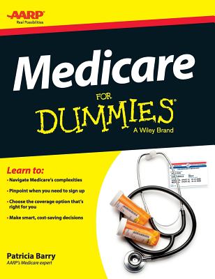 Medicare for Dummies - Barry, Patricia