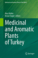 Medicinal and Aromatic Plants of Turkey