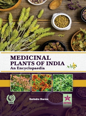 Medicinal Plants of India: An Encyclopaedia - Sharma, Ravindra