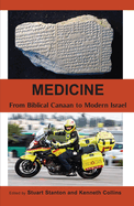 Medicine: From Biblical Canaan to Modern Israel
