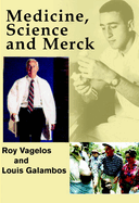 Medicine, Science, and Merck