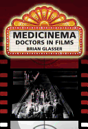 Medicinema: Doctors in Films