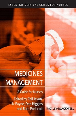 Medicines Management: A Guide for Nurses - Jevon, Philip, RGN (Editor), and Payne, Liz (Editor), and Higgins, Dan (Editor)