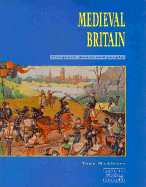 Medieval Britain: Conquest and Power