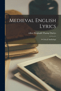 Medieval English Lyrics: A Critical Anthology