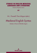 Medieval English Syntax: Studies in Honor of Michiko Ogura