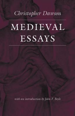Medieval Essays - Dawson, Christopher
