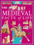 Medieval Facts Of Life