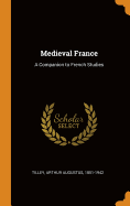 Medieval France: A Companion to French Studies