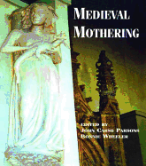 Medieval Mothering