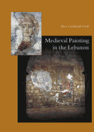 Medieval Painting in the Lebanon