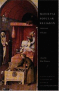 Medieval Popular Religion 1000-1500: A Reader - Shinners, John (Editor)
